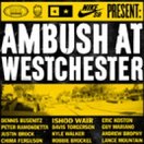 Ambush at Westchester