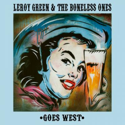 Leroy Green and the Boneless Ones